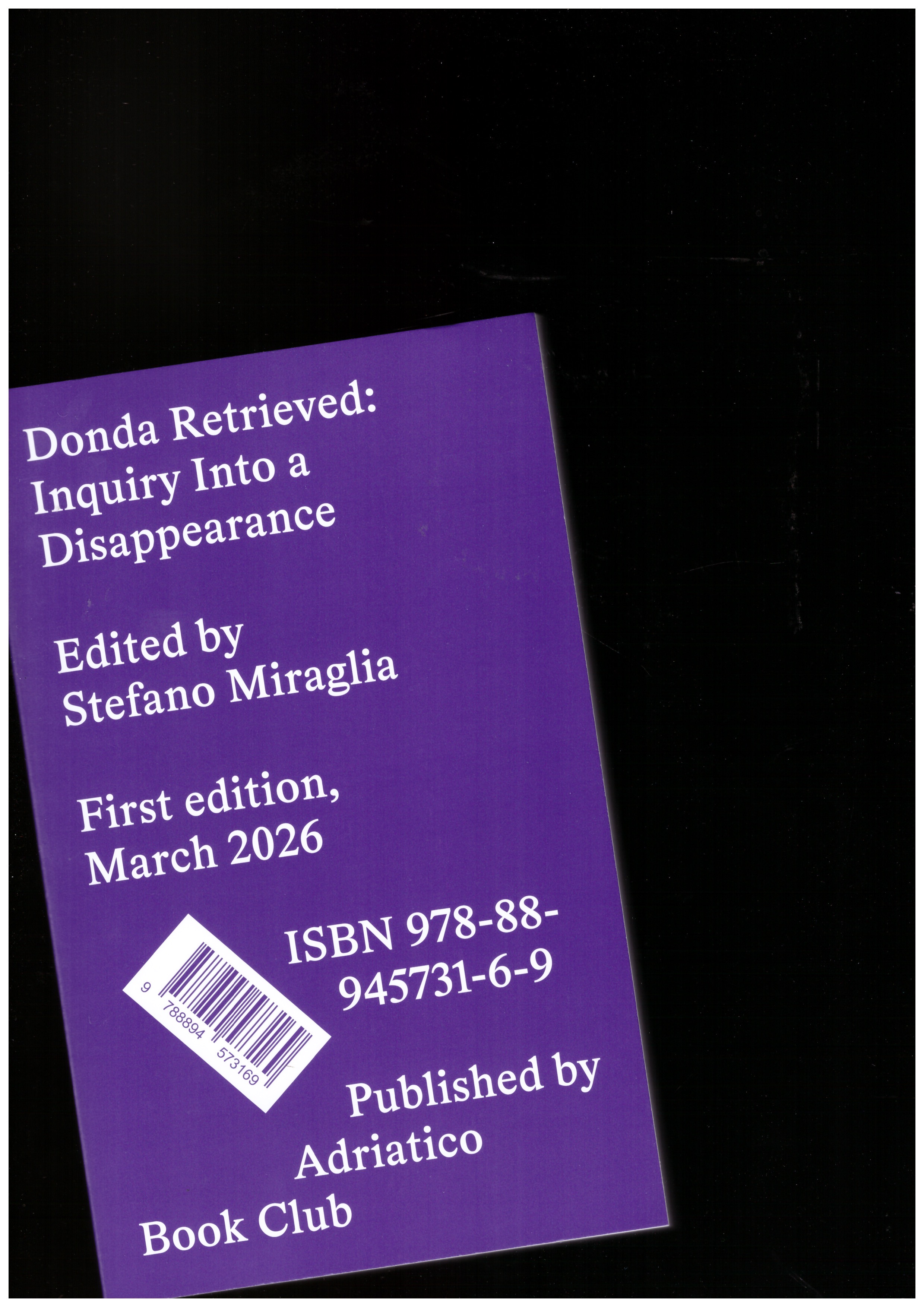 MIRAGLIA, Stefano - Donda Retrieved: Inquiry Into a Disappearance
